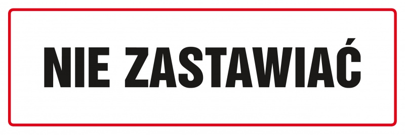Znak TDC, Nie zastawiać